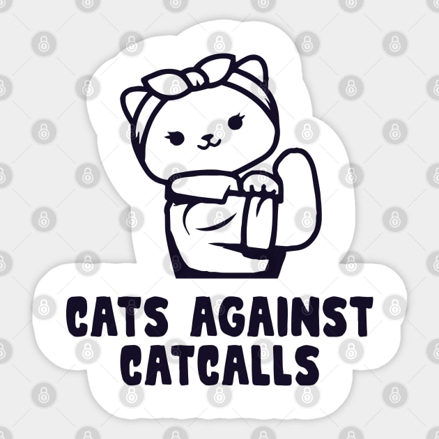 Cats Against Catcalls - Feminist Cat Sticker by HamzaNabil